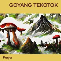 Freya - Goyang tekotok