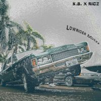 K.B. - Lowrider Mukke (Explicit)
