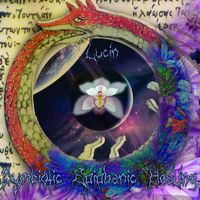 Lucin - Symbiotic Epiphanic Healing 170