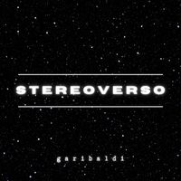 Garibaldi - Stereoverso