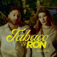 Le Venz - Tabaco y Ron (feat. Karla Avilés)