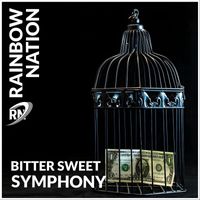 Rainbow Nation - Bitter Sweet Symphony