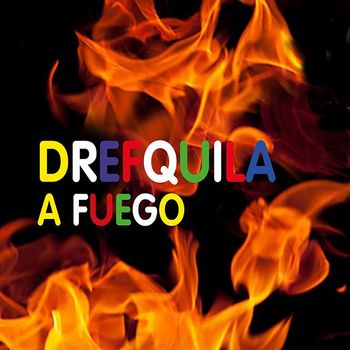 DrefQuila - A Fuego