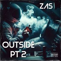 ZAS - OUTSIDE, Pt. 2 (Explicit)