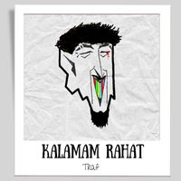 Traf - KALAMAM RAHAT (Explicit)