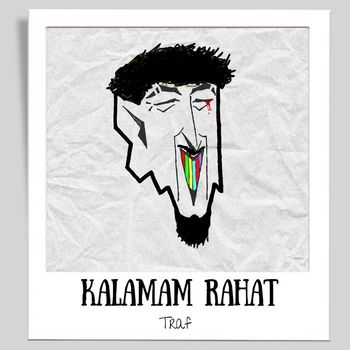 Traf - KALAMAM RAHAT (Explicit)