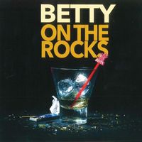 BETTY - On The Rocks