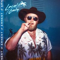 ERNEST - Locals Only
