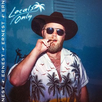 ERNEST - Locals Only