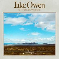 Jake Owen - Up There Down Here