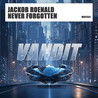Jackob Roenald - Never Forgotten