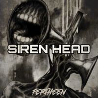 FERTHEEN - Siren Head