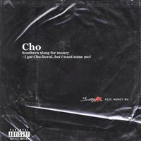 Scotty Atl - Cho [feat. Money Mu] (Explicit)