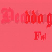 Fost - DEADDOGG (Explicit)