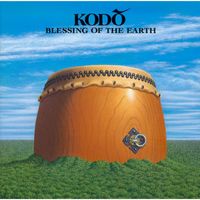 Kodo - BLESSING OF THE EARTH
