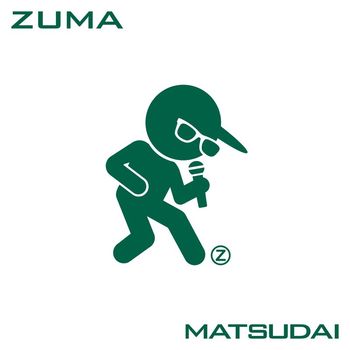 Zuma - MATSUDAI