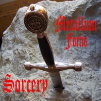 Sorcery - Metallum Fortis