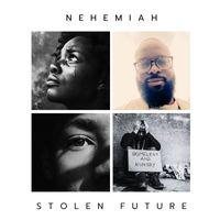 Nehemiah - Stolen Future