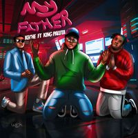 Keche - My Father (feat. King Paluta)