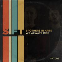 Brothers in Arts - We Always Rise