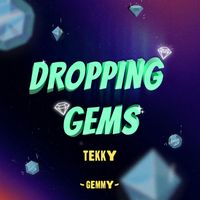Gemmy - Tekky (Dropping Gems 04)