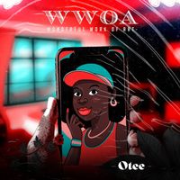 otee - Wwoa (Wonderful Work of Art)