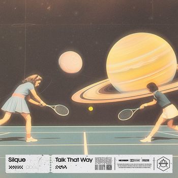 Silque - Talk That Way