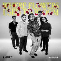 Mundane - Where Flowers Used To Bloom