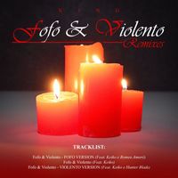 King - Fofo & Violento (Remixes)
