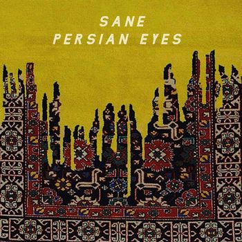 Sane - Persian Eyes
