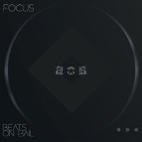 Focus - Beats On Bail