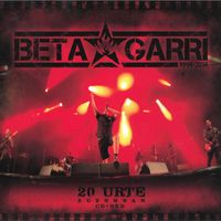 Betagarri - 20 Urte Zuzenean
