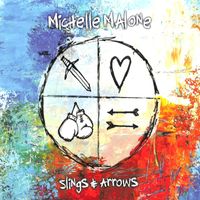Michelle Malone - Slings & Arrows