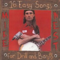 Mike West - 16 Easy Songs for Drill and Banjo