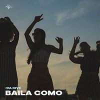 Iva Dive - Baila como
