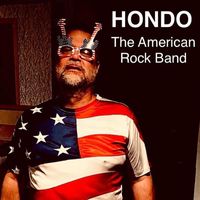 Hondo - Hondo the American Rock Band (Explicit)