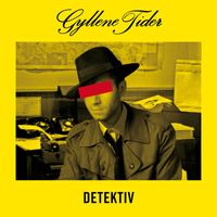 Gyllene Tider - Detektiv