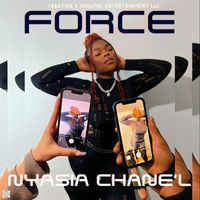 Nyasia Chane'l - Force (Explicit)