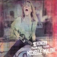 Michelle Malone - Stronger Than You Think
