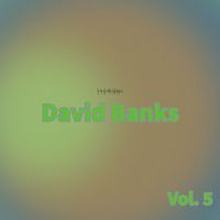 David Banks - David Banks, Vol. 5