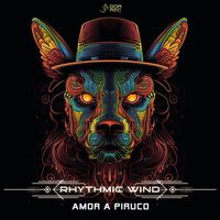 Rhythmic Wind - Amor A Piruco