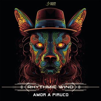 Rhythmic Wind - Amor A Piruco