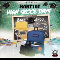 Kant10t - High Skool Days