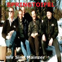 Springtoifel - Wir Sind Mainzer