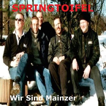 Springtoifel - Wir Sind Mainzer
