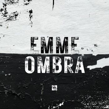 EMME - Ombra (Explicit)
