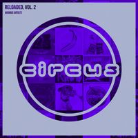 Circus Records - Circus Reloaded, Vol. 2 (Explicit)