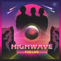 HIGHWAVE - FOR LIVE