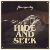 Remedy - Hide and Seek
