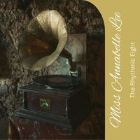 The Rhythmic Eight - Miss Annabelle Lee